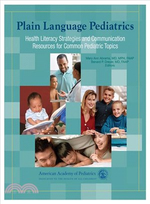 Plain Language Pediatrics: Health Literacy Strategies and Communication Resources for Common Pediatric Topics