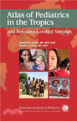 Atlas of Pediatrics in the Tropics and Resource Limited Settings