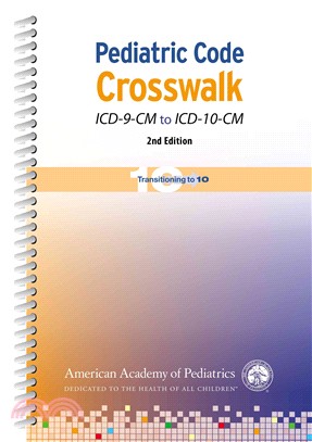 Pediatric Code Crosswalk ICD-9-CM to ICD-10-CM