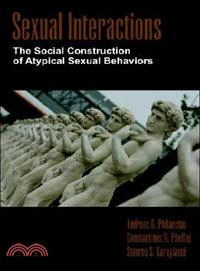Sexual Interactions: The Social Construction of Atypical Sexual Behaviors