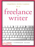 Starting Your Career As a Freelance Writer