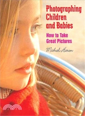 Photographing Children And Babies ─ How To Take Great Pictures