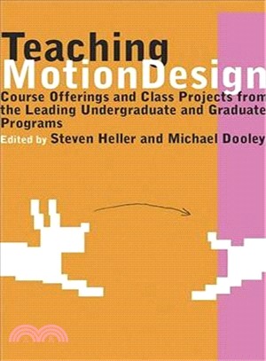 Teaching Motion Design ─ Course Offerings and Class Projects from the Leading Undergraduate and Graduate Programs