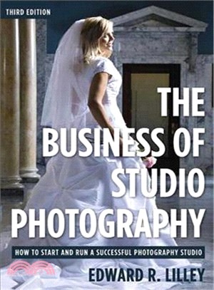 The Business of Studio Photography ─ How to Start and Run a Successful Photography Studio