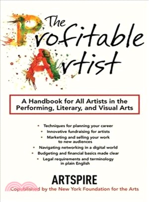 The Profitable Artist ─ A Handbook for All Artists in the Performing, Literary, and Visual Arts