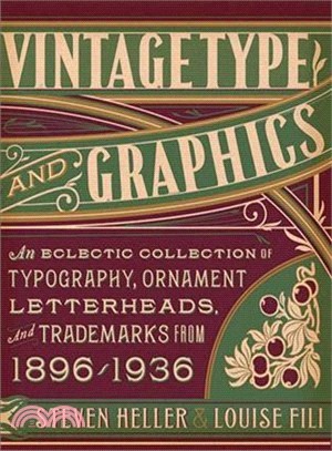 Vintage Type and Graphics ─ An Eclectic Collection of Typography, Ornament, Letterheads, and Trademarks from 1896-1936