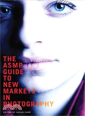The ASMP Guide to New Markets in Photography