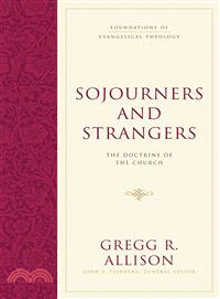 Sojourners and Strangers ─ The Doctrine of the Church