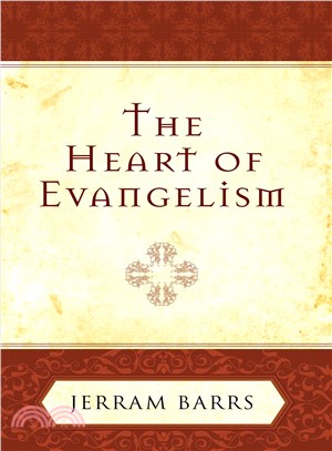 The Heart Of Evangelism