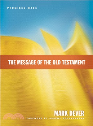Message of the Old Testament: Promises Made