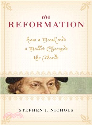 The Reformation ─ How a Monk and a Mallet Changed the World