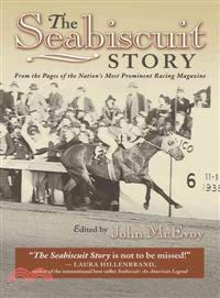 The Seabiscuit Story—From the Pages of the Nation's Most Prominent Racing Magazine