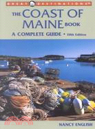 The Coast of Maine Book: A Complete Guide