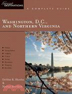 Great Destinations Washington D.C. and Northern Virginia: A Complete Guide