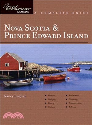 Great Destinations Canada Nova Scotia & Prince Edward Island: A Complete Guide