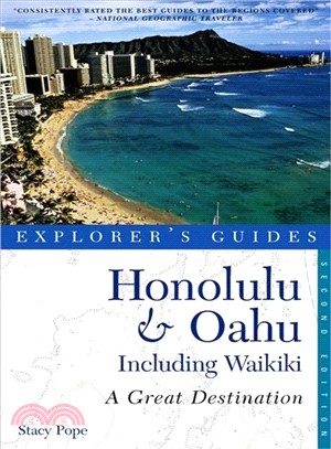 Explorer's Guide Honolulu & O'ahu Including Waikiki ─ A Great Destination