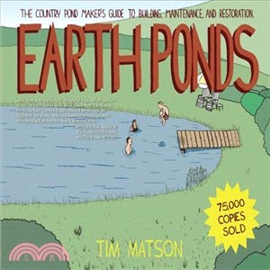 Earth Ponds ─ The Country Pond Maker's Guide to Building, Maintenanc, and Restoration