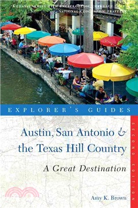 Explorer's Guide Austin, San Antonio & the Texas Hill Country ― A Great Destination