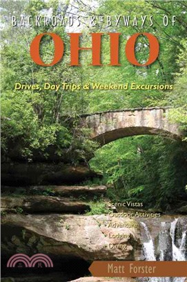 Backroads & Byways of Ohio ─ Drives, Daytrips & Weekend Excursions