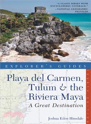 Explorer's Guide Playa Del Carmen, Tulum & the Riviera Maya ─ A Great Destination