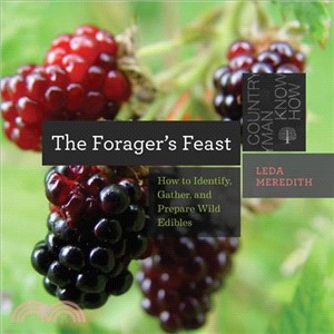 The Forager's Feast ─ How to Identify, Gather, and Prepare Wild Edibles