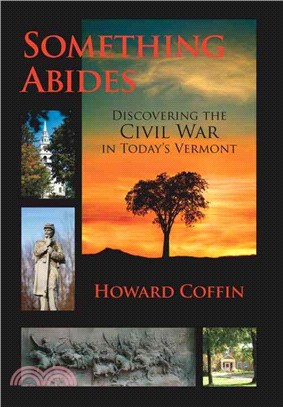 Something Abides ─ Discovering the Civil War in Today's Vermont