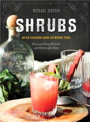 Shrubs ─ An Old-Fashioned Drink for Modern Times
