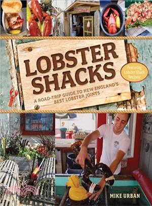 Lobster Shacks ─ A Road-Trip Guide to New England's Best Lobster Joints