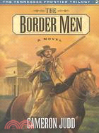 The Border Men: A Novel