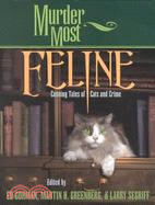 Murder Most Feline: Cunning Tales of Cats and Crime