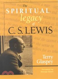 The Spiritual Legacy of C.S. Lewis