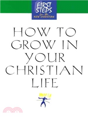 How to Grow in Your Christian Life