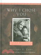 Why I Chose You: 100 Reasons Why Adopting You Made Us a Family