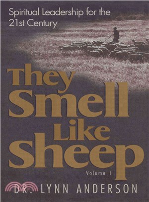 They Smell Like Sheep ─ Spiritual Leadership for the 21st Century