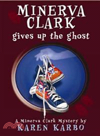 Minerva Clark Gives Up the Ghost