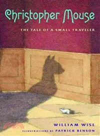 Christopher Mouse—The Tale of a Small Traveler