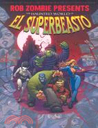 The Haunted World of El Superbeasto 1