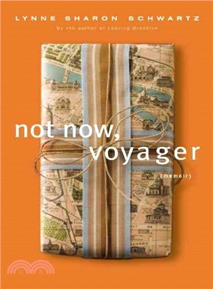 Not Now, Voyager: A Memoir