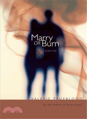 Marry or Burn: Stories