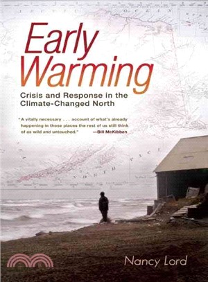 Early Warming ─ Crisis and Response in the Climate-Changed North