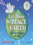 Let There Be Peace on Earth: And Let It Begin With Me