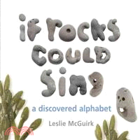 If Rocks Could Sing ─ A Discovered Alphabet