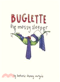 Buglette the messy sleeper /