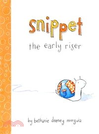 Snippet the early riser /