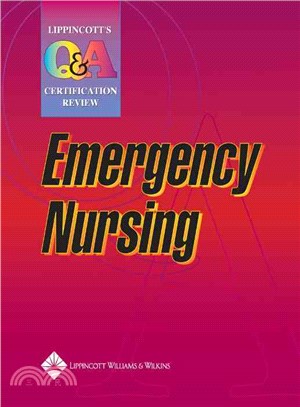 Lippincott Q & A Certification Review: Emergency Nursing