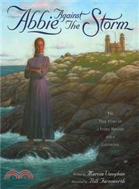 Abbie Against the Storm—The True Story of a Young Heroine and a Lighthouse