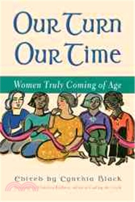 Our Turn, Our Time ─ Women Truly Coming of Age