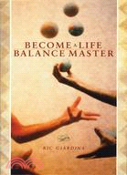 Become a Life Balance Master