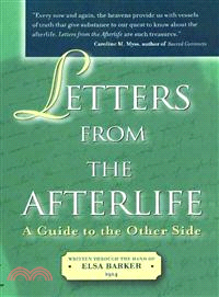 Letters From The Afterlife: A Guide To The Other Side