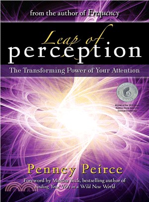 Leap of Perception ― The Transforming Power of Your Attention